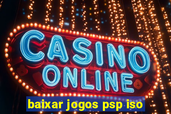 baixar jogos psp iso